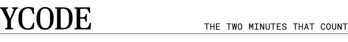 YCODE, the two minutes that count